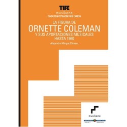 La figura de Ornette Coleman y sus aportaciones musicales  hasta 1960