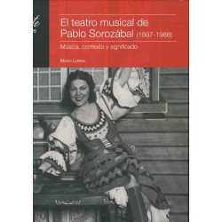 El teatro musical de Pablo Sorozábal (1897-1988)