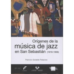 Orígenes de la música de jazz en San Sebastián (1919-1936)