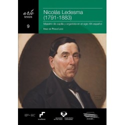 Nicolás Ledesma (1791-1883). Maestro de capilla y organista en el siglo XIX español