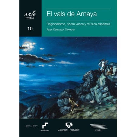 El vals del Amaya. Regionalismo, ópera vasca y música española